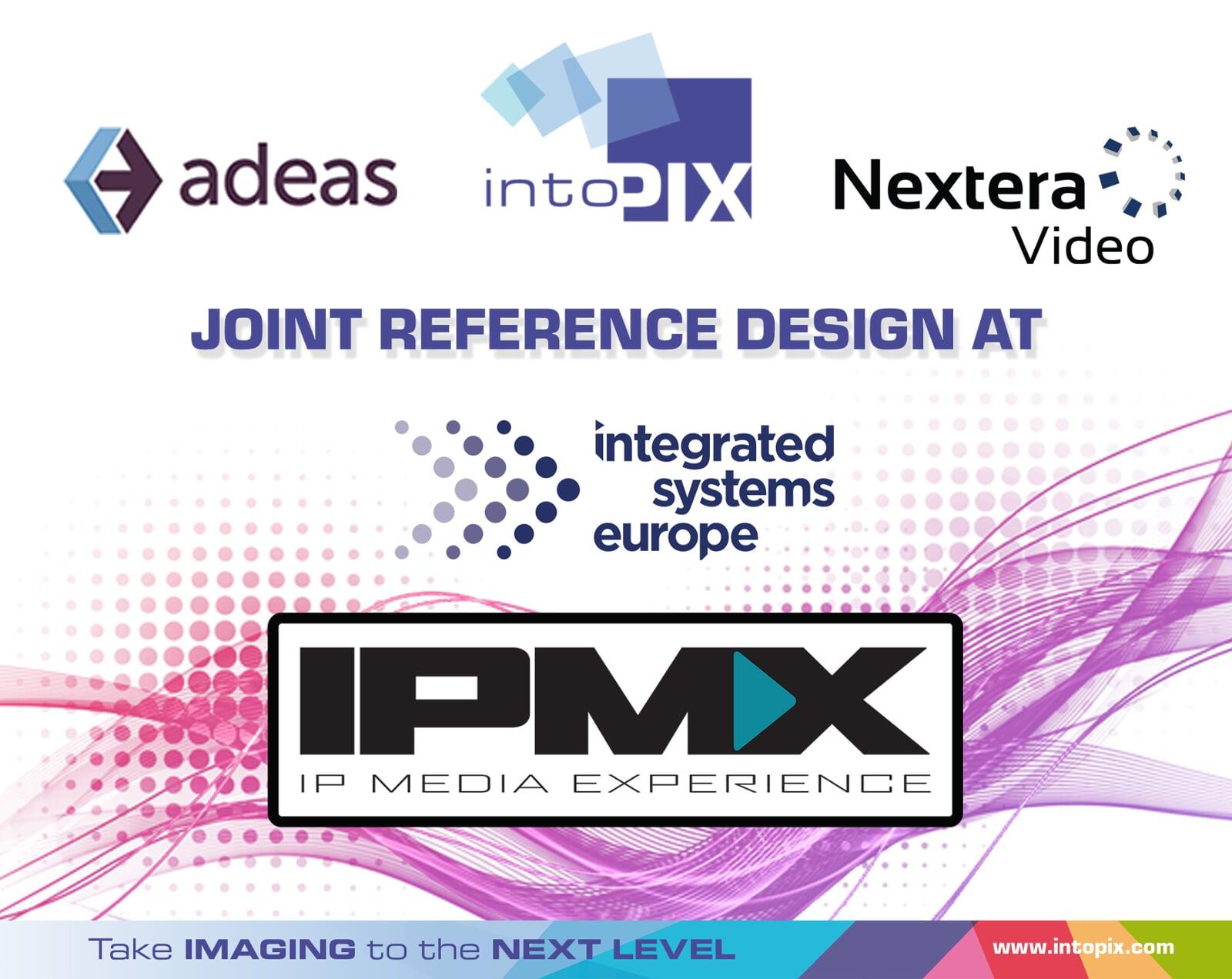 Adeas， Nextera 和 intoPIX 以展示AV IP IPMX 上的參考設計 ISE 2022 上 Xilinx 攤位